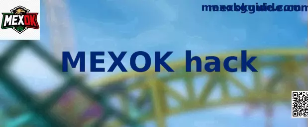 Guía visual de estrategias para MEXOK hack