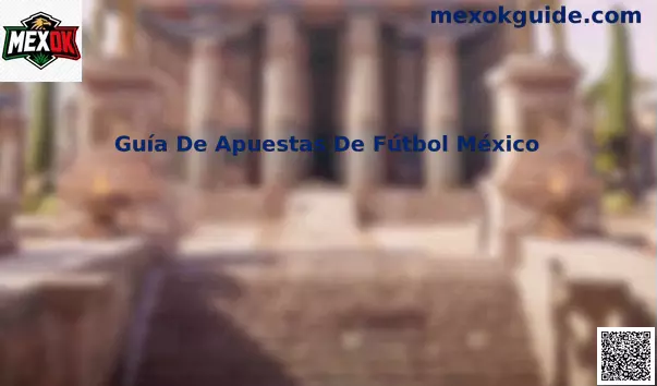 Guía de apuestas de fútbol México