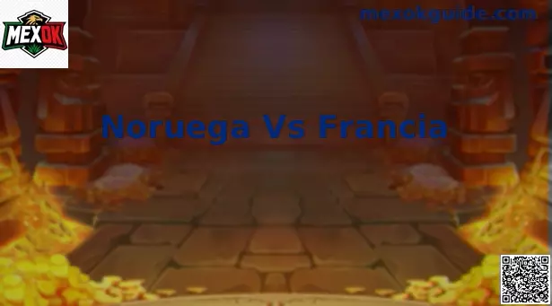 Noruega Vs Francia análisis partido