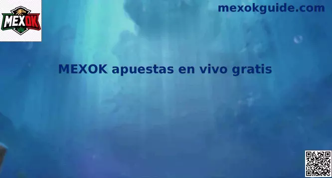 Guía mexicana sobre MEXOK apuestas en vivo gratis y bonos sin depósito para eventos deportivos en directo